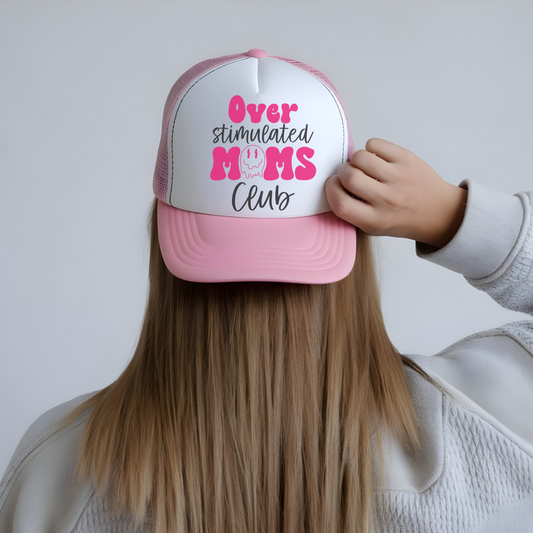 Over stimulated moms club trucker hat