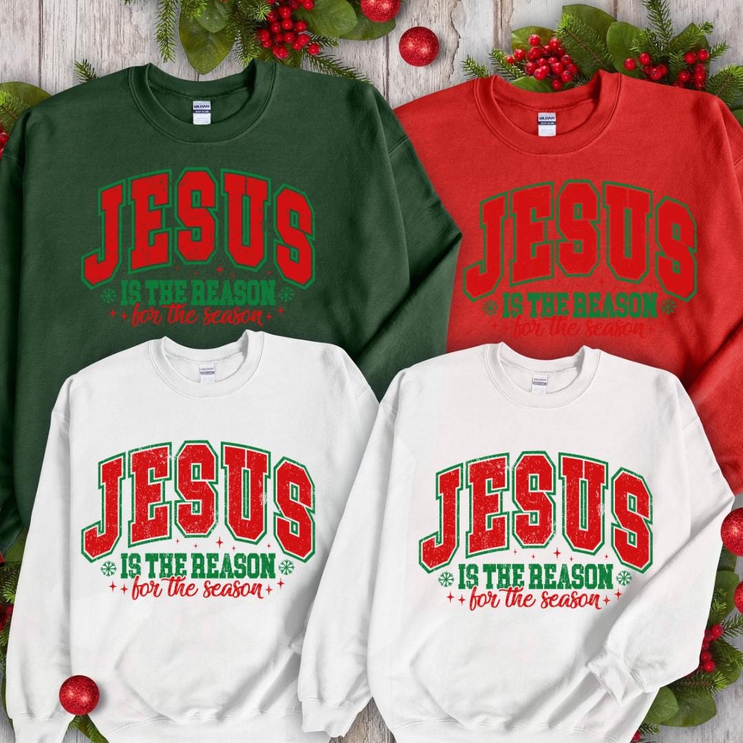 Jesus is the Reason for the Season Sweatshirt – Perfect for Christmas Cheer!