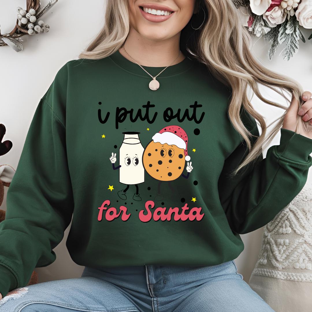 I Put Out for Santa Sweatshirt - Cozy Holiday Humor for the Festive Season