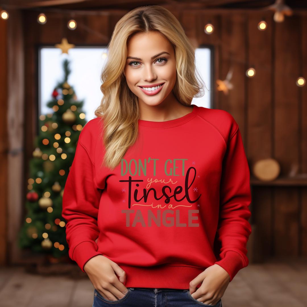 Don’t Get Your Tinsel in a Tangle Sweatshirt | Cozy Holiday Apparel | Perfect for Christmas Cheer