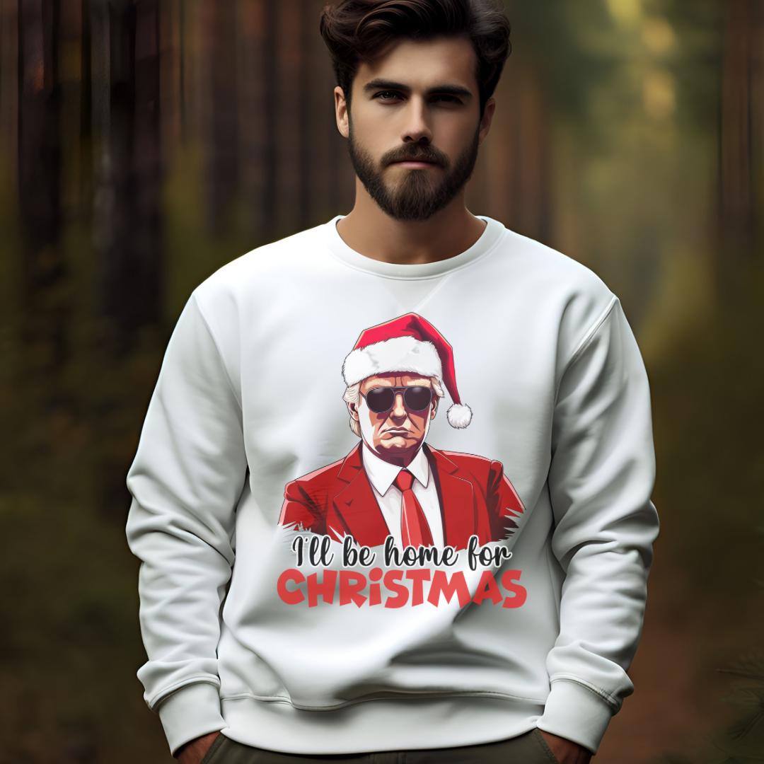 Unisex "I'll Be Home for Christmas" Trump Sweatshirt - Cozy Holiday Apparel for Supporters