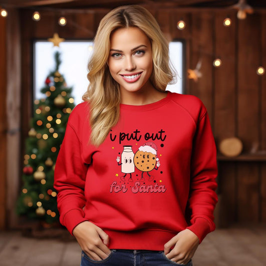 I Put Out for Santa Sweatshirt - Cozy Holiday Humor for the Festive Season