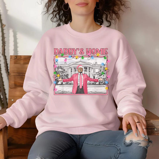 Daddys Home Christmas Trump Sweatshirt | Cozy & Festive Apparel for Supporters